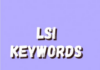 LSI Keywords là gì