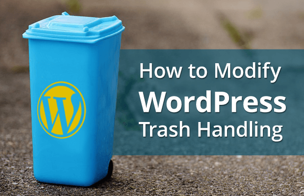 Tự động dọn sạch thùng rác WordPress